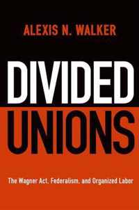 Divided Unions