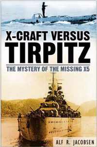 X-Craft Versus Tirpitz