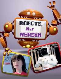 Robots in actie - Robots, net mensen