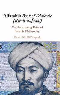 Alfarabi's Book of Dialectic (KitÄ b al-Jadal)