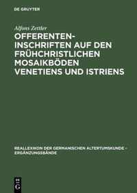 Offerenteninschriften auf den fruhchristlichen Mosaikboeden Venetiens und Istriens