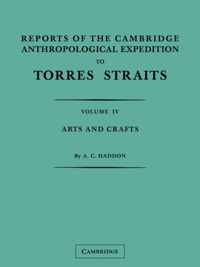 Reports of the Cambridge Anthropological Expedition to Torres Straits