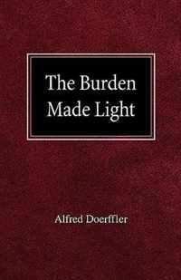 The Burden Made Light