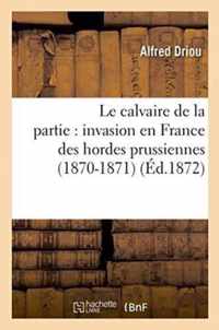 Le Calvaire de la Partie