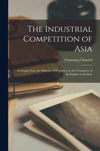 The Industrial Competition of Asia