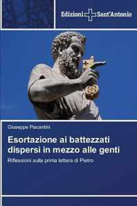 Esortazione ai battezzati dispersi in mezzo alle genti