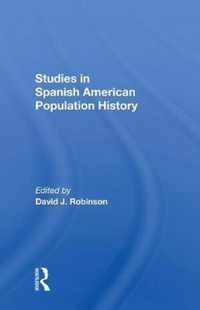 Studies In Spanish-American Population History