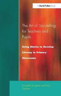 The Art of Storytelling for Teachers and Pupils