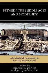 Between the Middle Ages and Modernity