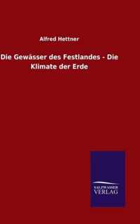 Die Gewasser des Festlandes - Die Klimate der Erde