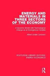 Energy and Materials in Three Sectors of the Economy