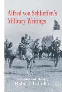 Alfred Von Schlieffen's Military Writings