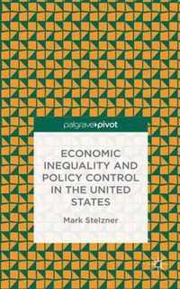 Economic Inequality and Policy Control in the United States