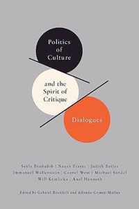 Politics of Culture and the Spirit of Critique