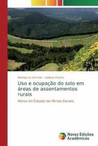 Uso e ocupacao do solo em areas de assentamentos rurais