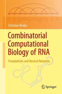 Combinatorial Computational Biology of RNA