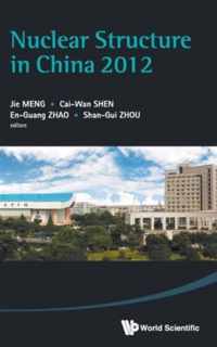 Nuclear Structure In China 2012 - Proceedings Of The 14th National Conference On Nuclear Structure In China