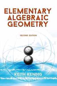 Elementary Algebraic Geometry