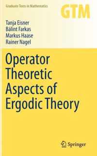 Operator Theoretic Aspects of Ergodic Theory