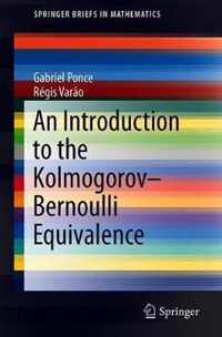 An Introduction to the Kolmogorov Bernoulli Equivalence