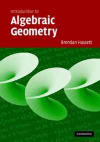 Introduction to Algebraic Geometry