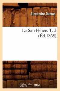 La San-Felice. T. 2 (Ed.1865)