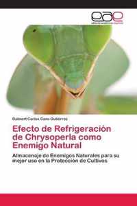 Efecto de Refrigeracion de Chrysoperla como Enemigo Natural