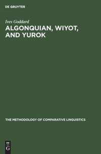 Algonquian, Wiyot, and Yurok