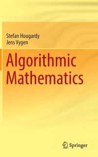 Algorithmic Mathematics