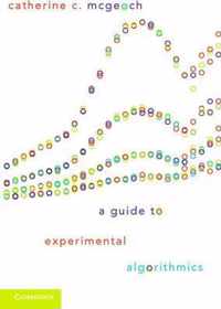 A Guide to Experimental Algorithmics