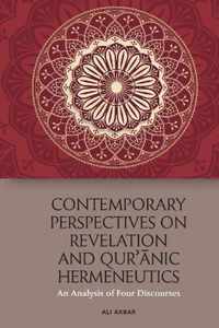 Contemporary Perspectives on Revelation and Qur'?Nic Hermeneutics