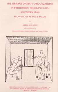 The Origins of State Organisations in Prehistoric Highland Fars, Southern Iran