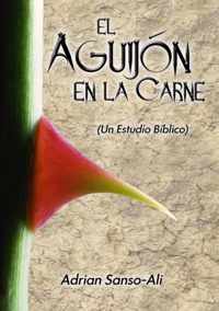 El Aguijon en la Carne