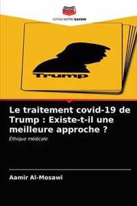 Le traitement covid-19 de Trump