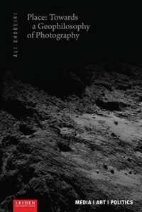 Media / Art / Politics  -   Place: Towards a Geophilosophy of Photography