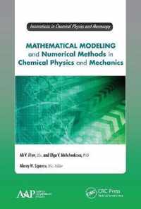 Mathematical Modeling and Numerical Methods in Chemical Physics and Mechanics