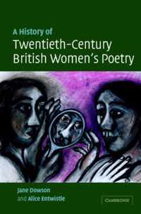 A History of Twentieth-Century British Women's Poetry