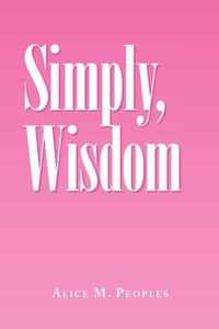 Simply, Wisdom