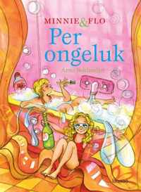 Minnie & Flo / Per Ongeluk