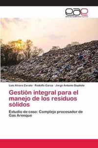 Gestion integral para el manejo de los residuos solidos