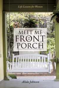 Meet Me on the Front Porch