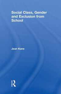 Social Class, Gender and Exclusion from School