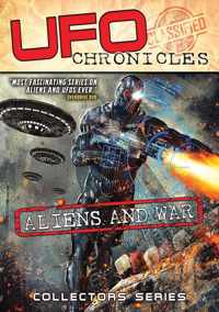 Ufo Chronicles; Aliens And War