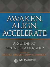 Awaken, Align, Accelerate