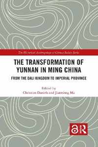 The Transformation of Yunnan in Ming China