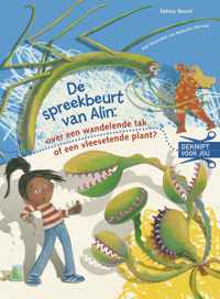 Geknipt voor jou  -   De spreekbeurt van Alin: over een wandelende tak of een vleesetende plant?