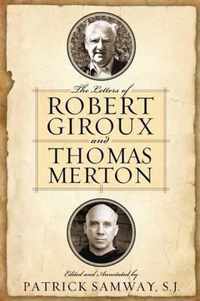 The Letters of Robert Giroux and Thomas Merton