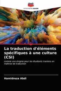 La traduction d'elements specifiques a une culture (CSI)