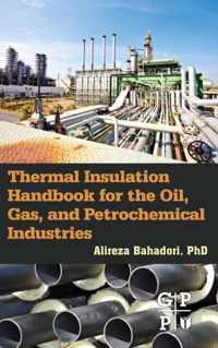 Thermal Insulation Handbook for the Oil, Gas, and Petrochemical Industries