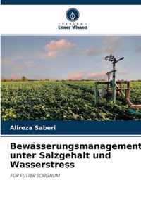 Bewasserungsmanagement unter Salzgehalt und Wasserstress